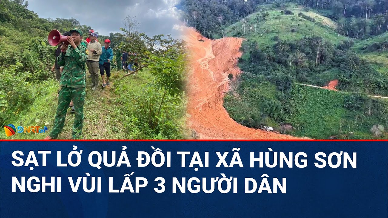 THỜI SỰ ĐÀ NẴNG | Sạt lở đồi ở xã Hùng Sơn: Nhiều nhà rẫy bị vùi lấp, chưa liên lạc được 3 người d?