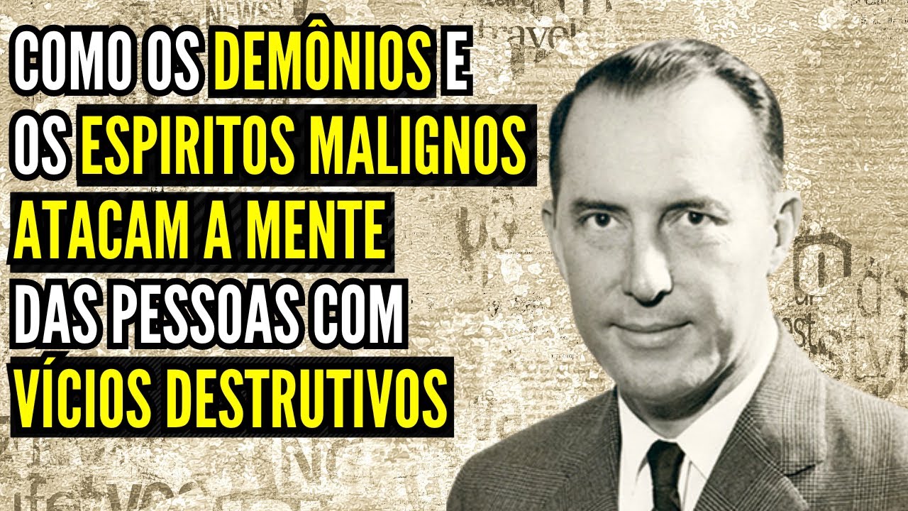 DEREK PRINCE - REVELADO O SEGREDO PARA SER LIBERTO DOS DEMÔNIOS E ESPÍRITOS MALIGNOS (EM PORTUGUÊS)