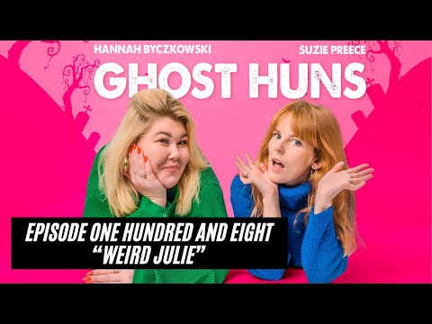 EP108: Weird Julie