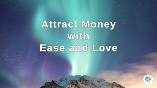 Calling In the Money | Meditation for Abundance and Ease