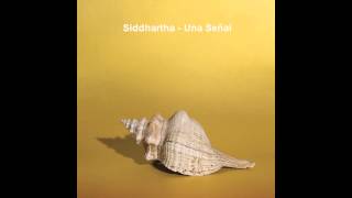 Siddhartha - Una Señal (Audio)