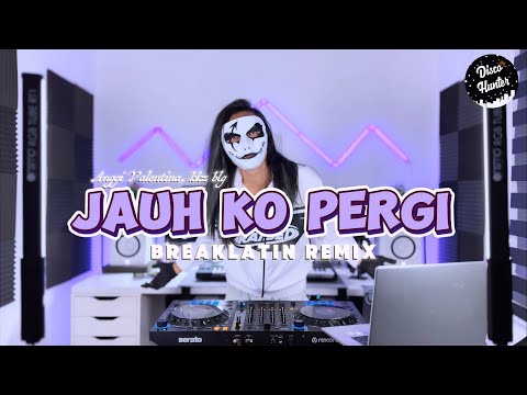 DISCO HUNTER - Jauh Ko Pergi (Breaklatin)