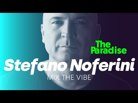 Mix The Vibe: Stefano Noferini