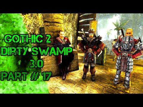 🔴Die Erz Suche!?!  Gothic 2 Dirty Swamp 3.0 Part #17 🔴 Stream