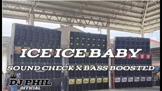 Download lagu ICE ICE BABY SOUND CHECK X BASS BOOSTED REMIX DJ PHIL  mp3