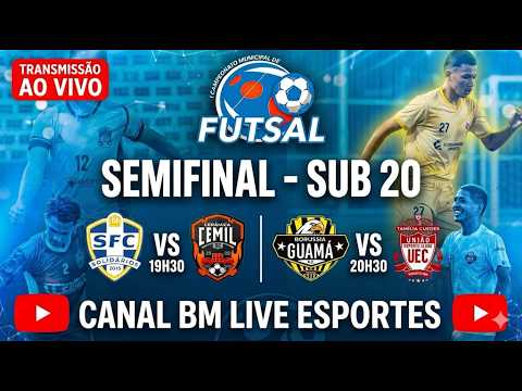 🔴 AO VIVO - SOLIDÁRIOS X CEMIL / BORÚSSIA X GUEDES SEMIFINAL  MUNICIPAL DE FUTSAL SUB-20 AO VIVO