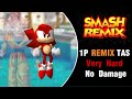 Smash Remix TAS Super Sonic God Remix Mode Very Hard No Damage