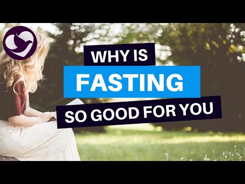 Why fasting is so good for you? Lasting spiritual and physical benefits.