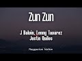 J Balvin Lenny Tavárez Justin Quiles Zun Zun Letra Lyrics MIXTEIP