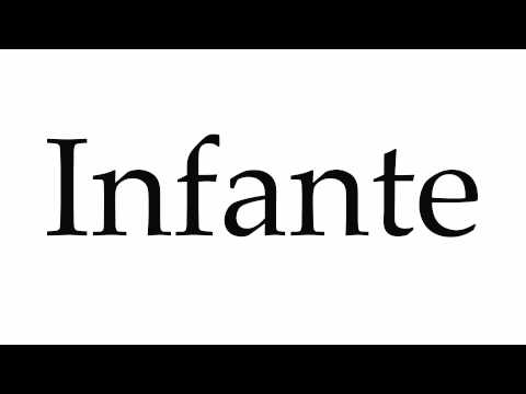 How to Pronounce Infante