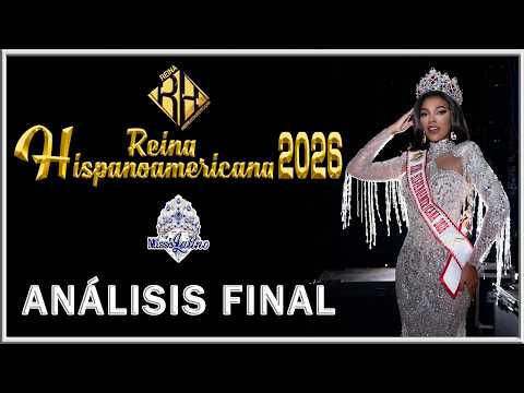 Reina Hispanoamericana 2026 - Análisis Final