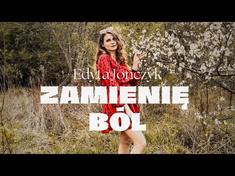 Edyta JOŃCZYK - Zamienię ból - nowość 2024