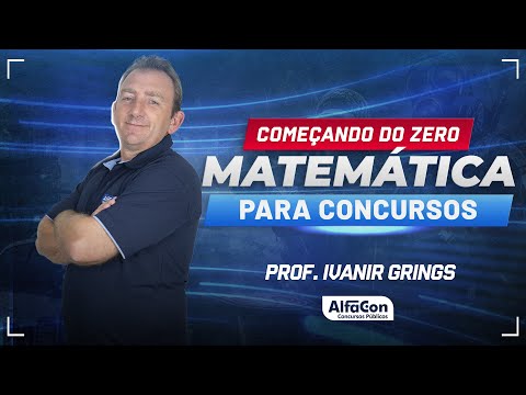 MATEMÁTICA PARA CONCURSOS 2024 - Aula 2/2 - AlfaCon