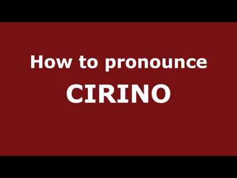 How to Pronounce CIRINO in Spanish - PronounceNames.com