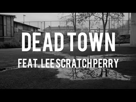 The Goldborns - Dead Town feat. Lee Scratch Perry