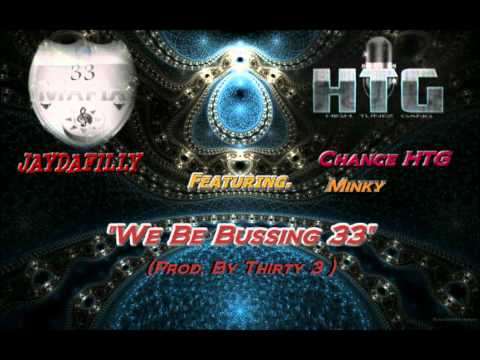 JAYDAFILLY-WE BE BUSSING 33 FT CHANCE & MINKY #RNO(PROD.BY THIRTY 3)