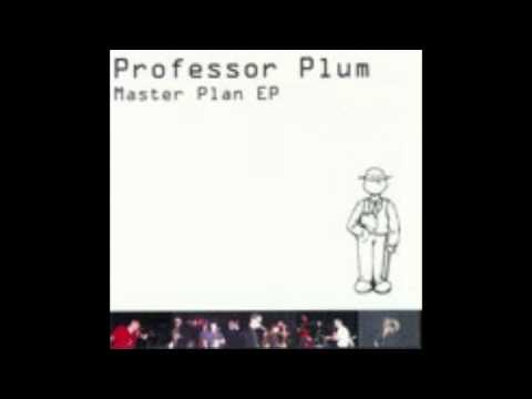 Professor Plum, Master Plan EP - Come On