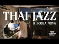 Wav Session 15 Thai Jazz Bossa Nova Mix 20 Tracks