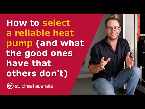 How to select a reliable heat pump (and what the good ones have that others don't)