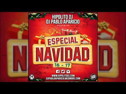 17.Hipolito Dj & Pablo Aparicio Dj - Especial Navidad 16 - 17