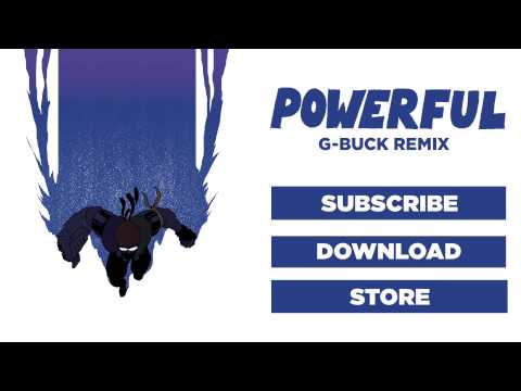 Major Lazer - Powerful (feat. Ellie Goulding & Tarrus Riley) (G-Buck Remix)
