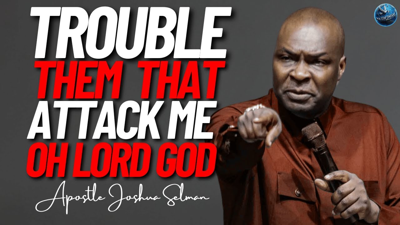 [12.00] #midnightprayers: My Father Trouble Them That Attack My Soul | Apostle Joshua Selman
