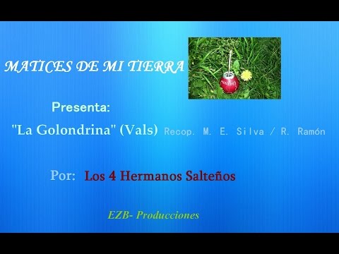 La Golondrina - Los cuatro Hermanos Salteños