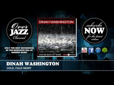 Dinah Washington - Cold, Cold Heart (1951)