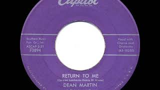 1958 HITS ARCHIVE: Return To Me - Dean Martin (a #2 record--his original version)