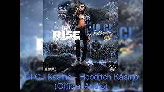 Lil CJ Kasino - Hoodrich Kasino (Official Audio)