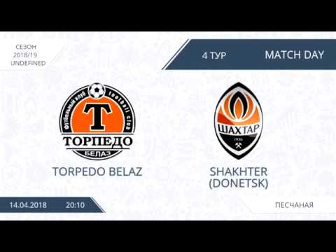 AFL18. SNG. Лига 1. Day 4. Torpedo BelAZ - Shakhter (Donetsk)