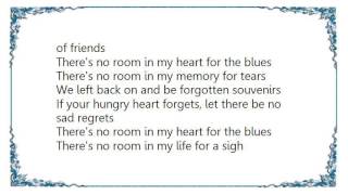 Hank Williams - There's No Room in My Heart for the Blues Lyrics
