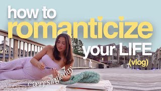 why i romanticize my life (and YOU should too) 🫧 SUMMER VLOG
