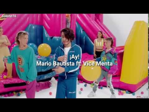 ¡Ay! Mario Bautista ft: Vice Menta (Letra)
