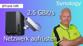 Synology - Netzwerk-Aufrüstung einer DS218+ auf 2,5 Gigabit - so klappt es wirklich