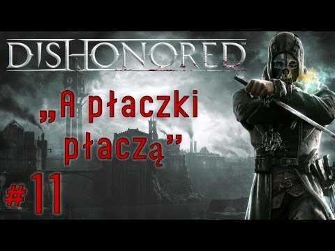 Zagrajmy w Dishonored #11 - Misja 2 - Poziom Bardzo Trudny, gameplay pl
