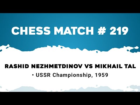 Rashid Nezhmetdinov vs Mikhail Tal • USSR Championship, 1959
