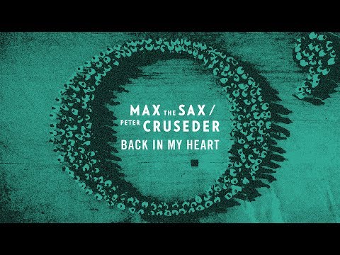 MAX THE SAX - Back In My Heart (O´Edition)