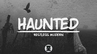 Restless Modern - Haunted (Lyrics Video)