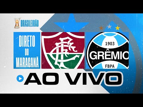 AO VIVO | FLUMINENSE (2) X (1) GRÊMIO | DIRETO DO MARACANÃ | BRASILEIRÃO 2026