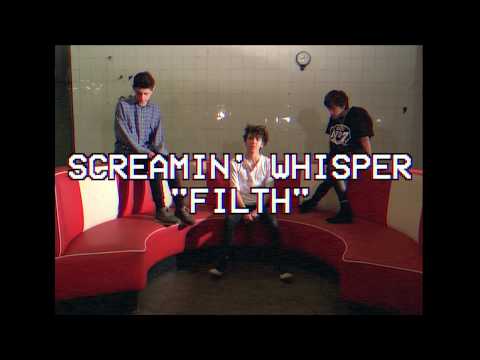 Filth- Official Music Video - Screamin' Whisper