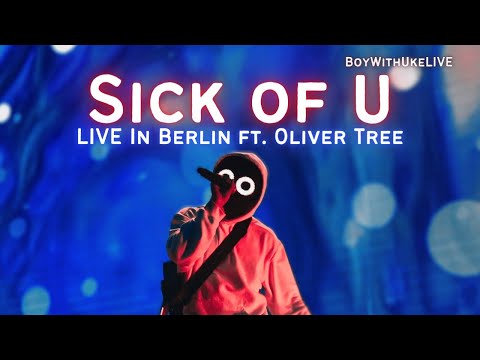 BoyWithUke "Sick of U" LIVE in Berlin (ft. Oliver Tree) 08/15/23