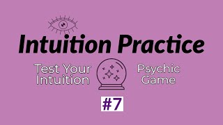Test Your Intuition #7 🔮 Enhance Your Natural Psychic Abilities | Intuition Practice 👁