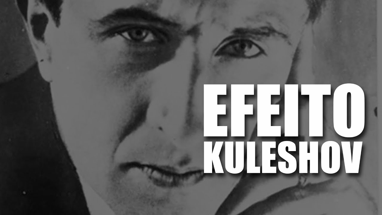 Montagem | Efeito Kuleshov