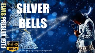 Elvis 1971 Silver Bells 1080 HQ Lyrics