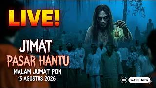 Download lagu LIVE JIMAT PASAR HANTU 13 AGUSTUS 2026 MALAM JUMAT PON mp3 Download lagu LIVE JIMAT PASAR HANTU 13 AGUSTUS 2026 MALAM JUMAT PON mp3