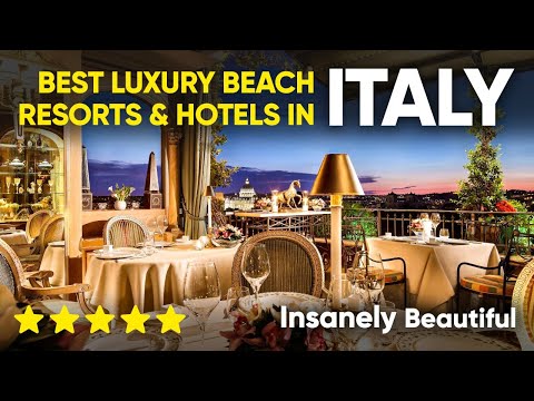 I migliori resort e hotel di lusso sulla spiaggia in Italia