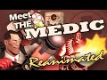 Meet The Medic Reanimated