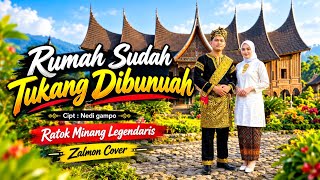 Download lagu Rumah Sudah Tukang Dibunuah - Zalmon Cover | Lagu Minang Sadiah mp3