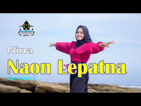 NAON LEPATNA  - NINA (Official Music Video Pop Sunda)